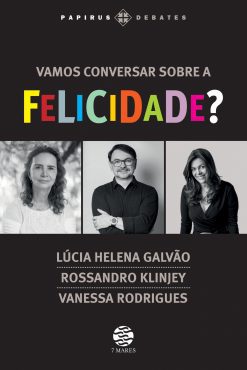 Vamos Conversar Sobre Felicidade?