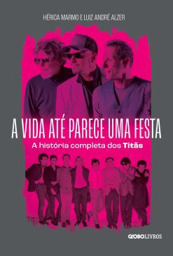 A vida até parece uma festa