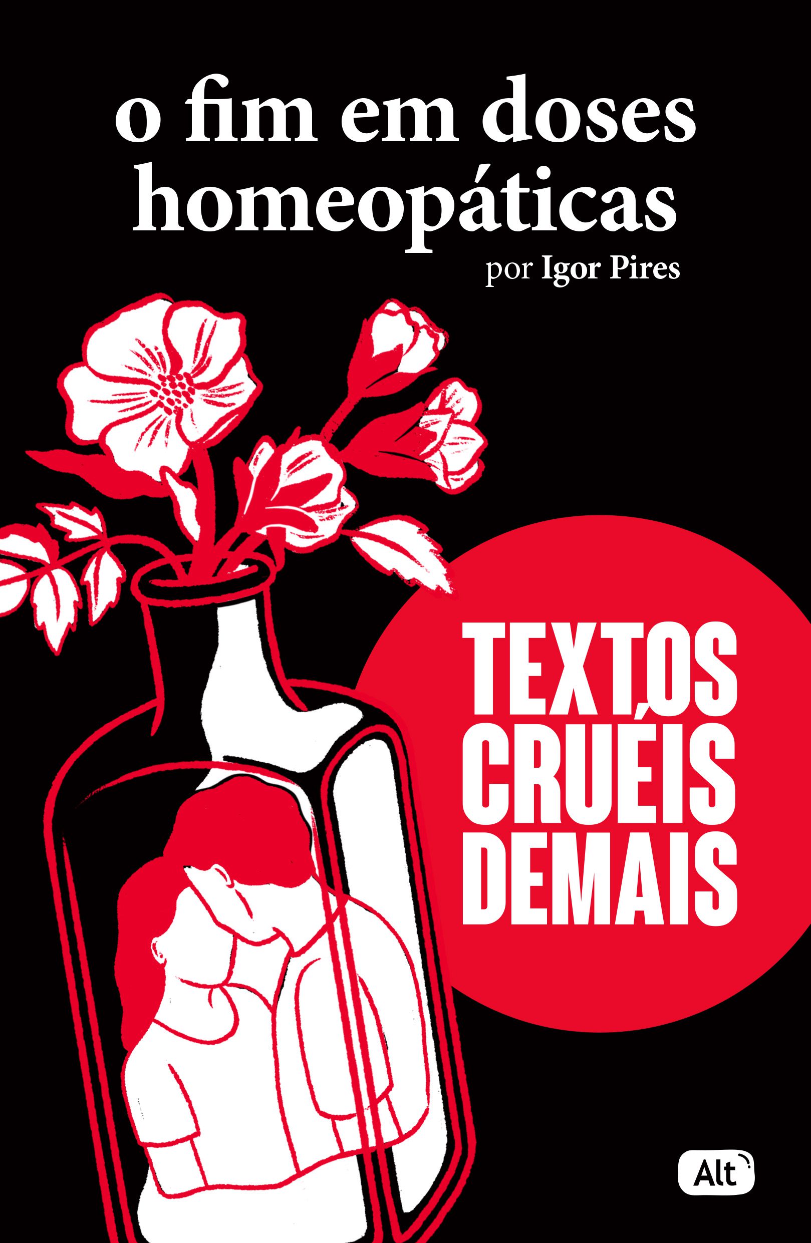 O fim em doses homeopáticas - textos cruéis demais