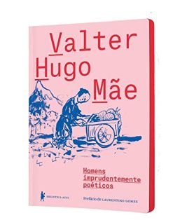 Homens imprudentemente poéticos