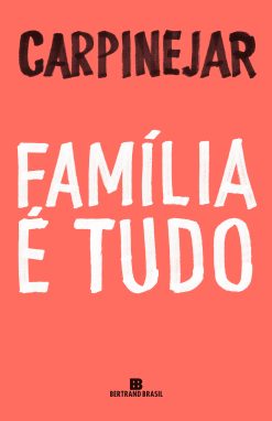 Família é tudo