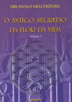 O antigo segredo da flor da vida vol. 01
