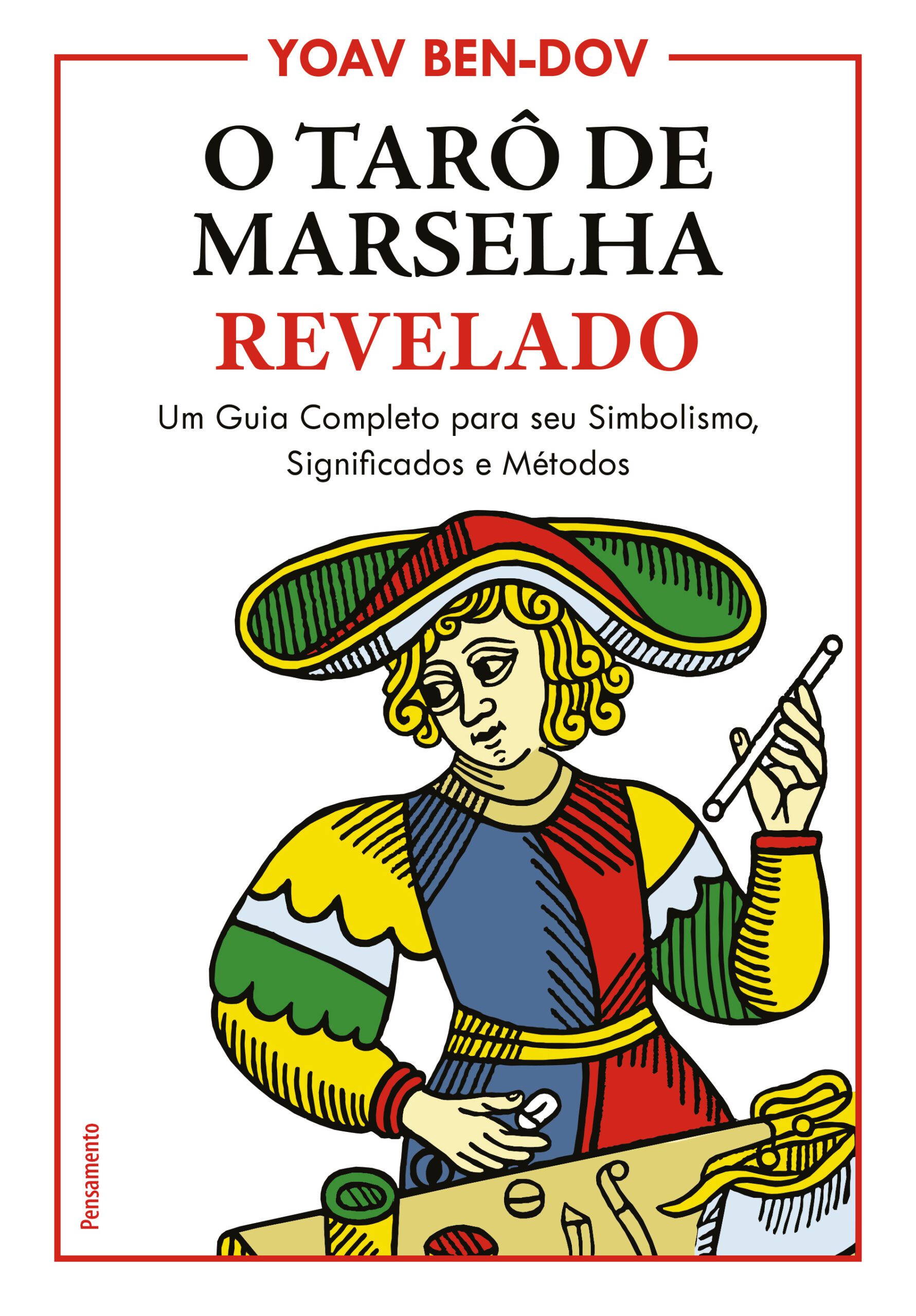 O tarô de Marselha revelado