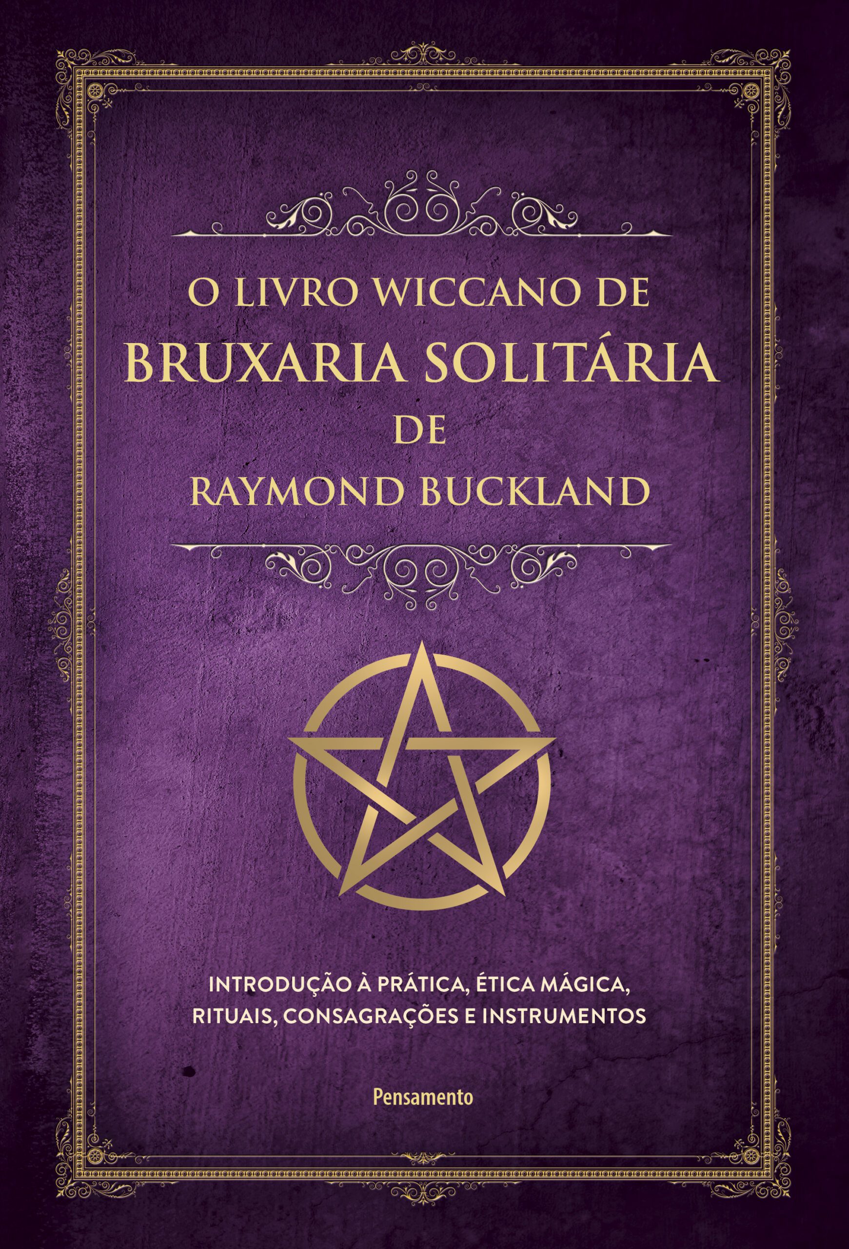 O livro wiccano de bruxaria solitária de Raymond buckland