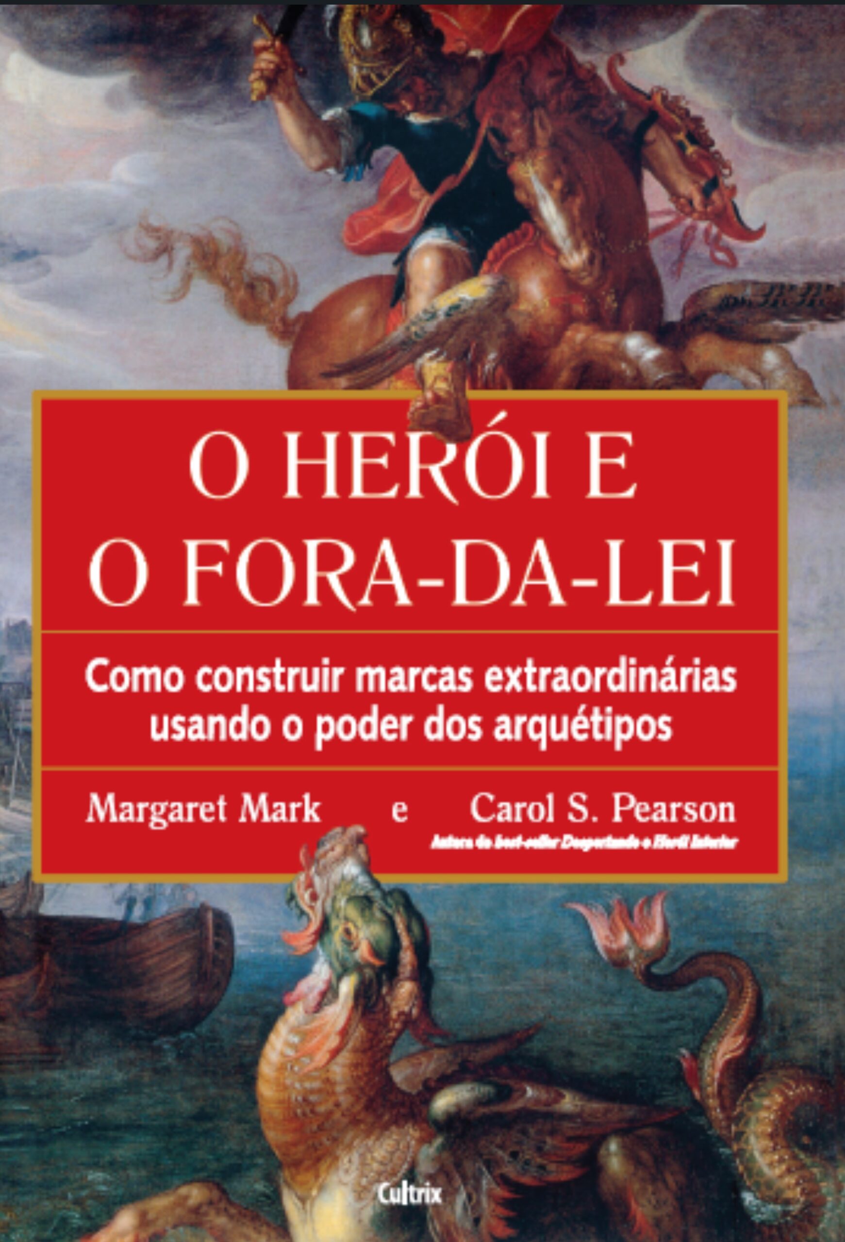O herói e o fora da lei