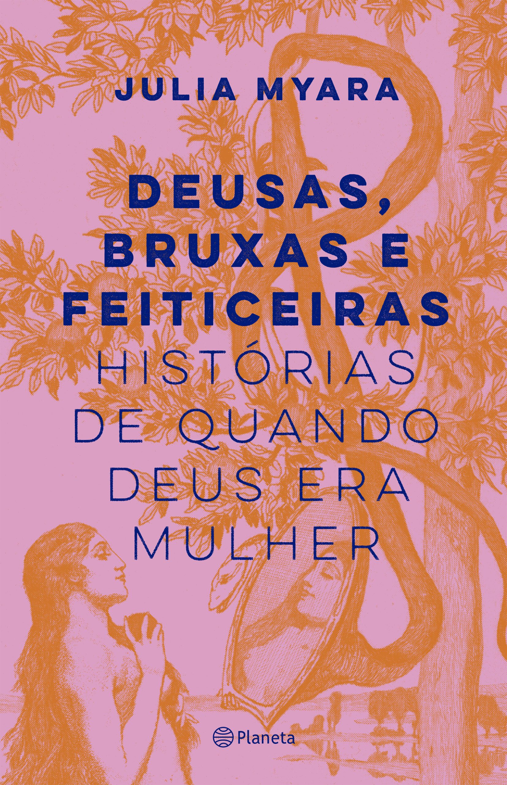 Deusas, bruxas e feiticeiras