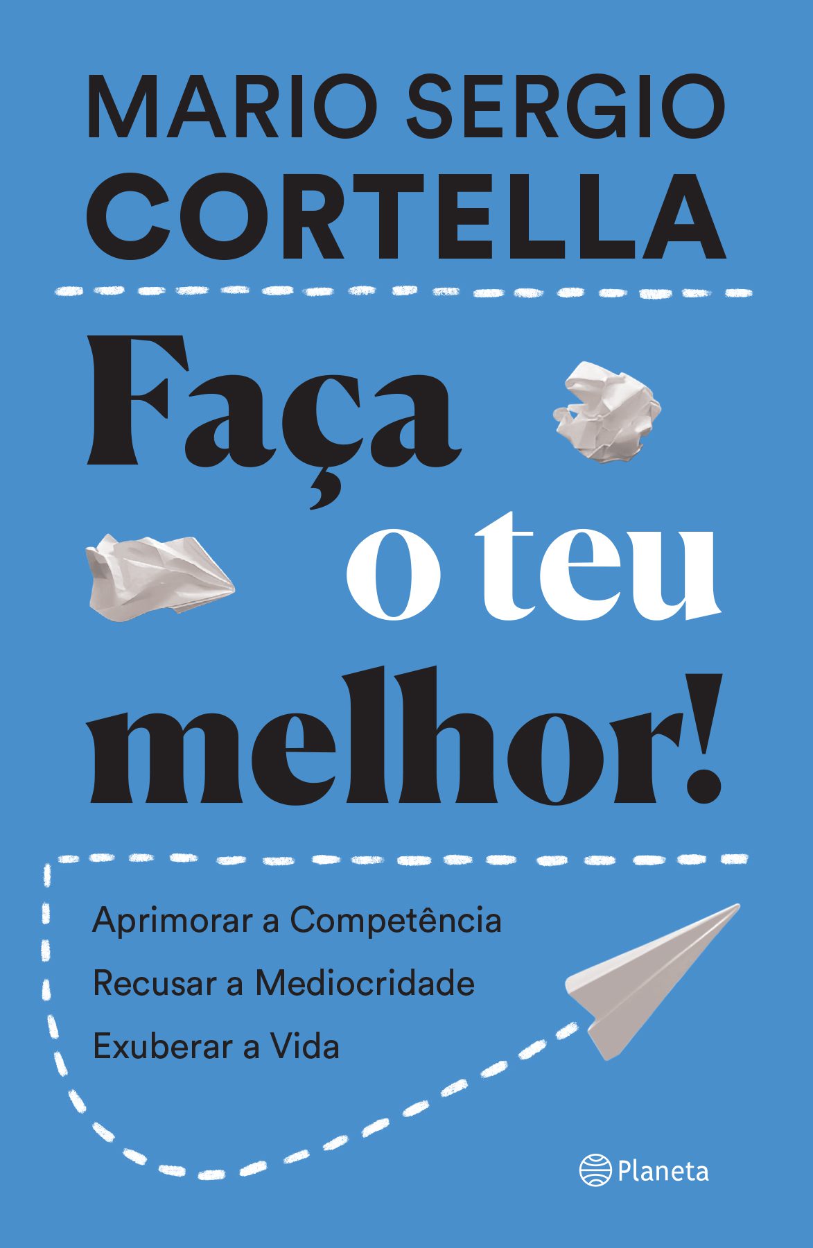Faça o teu melhor!