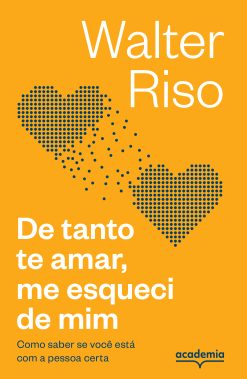 De tanto te amar, me esqueci de mim