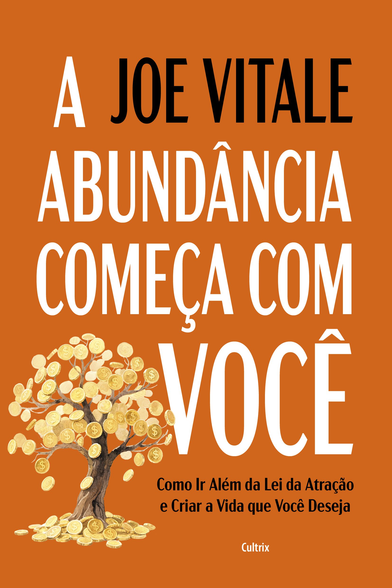 A abundância começa com você