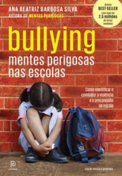 Bullying - Mentes Perigosas na Escola