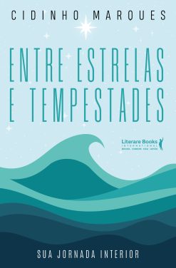 Entre estrelas e tempestades