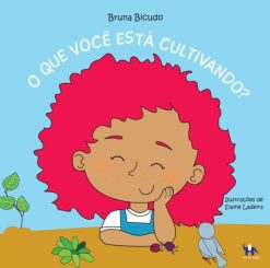 O Que Você Está Cultivando?